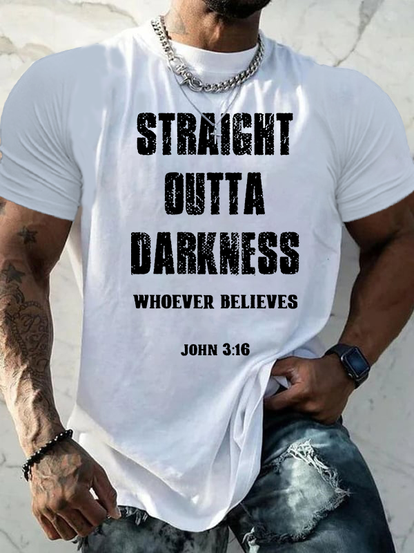 Classic Cotton Tee - Straight Outta Darkness Whoever Believes -soulsbelief