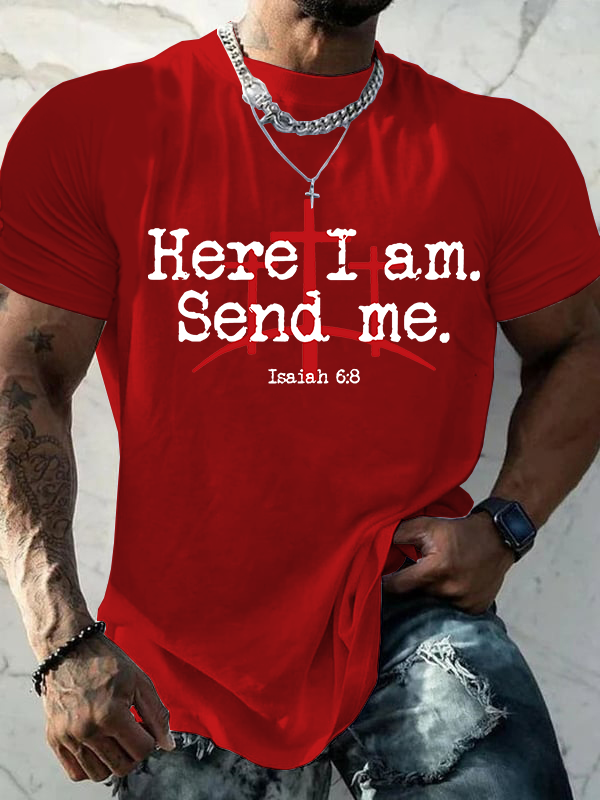 Here I Am Send Me - Bible Verse Isaiah 6:8 Christian Cotton T-shirt