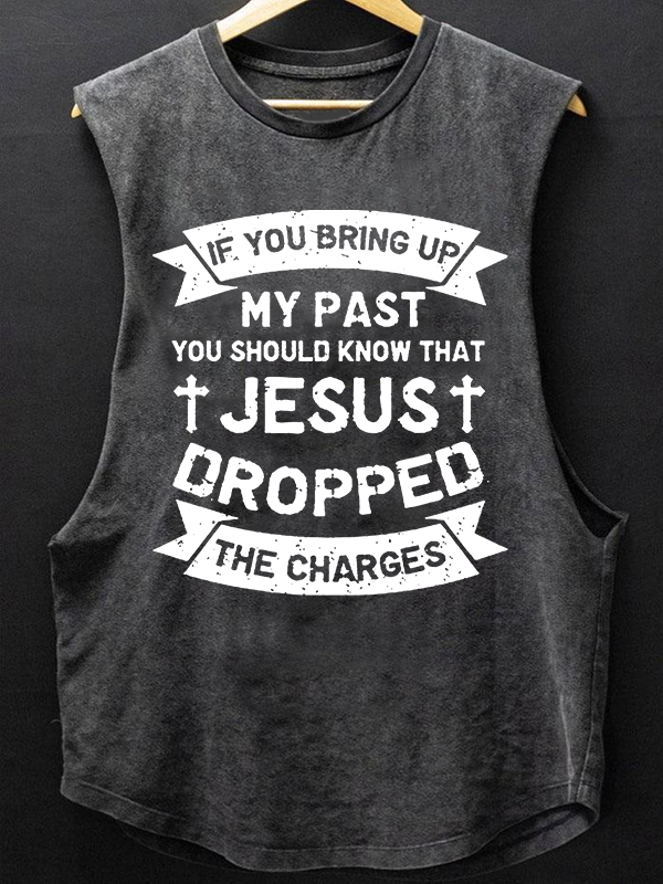 Jesus Dropped The Charges Christian Washed Tank