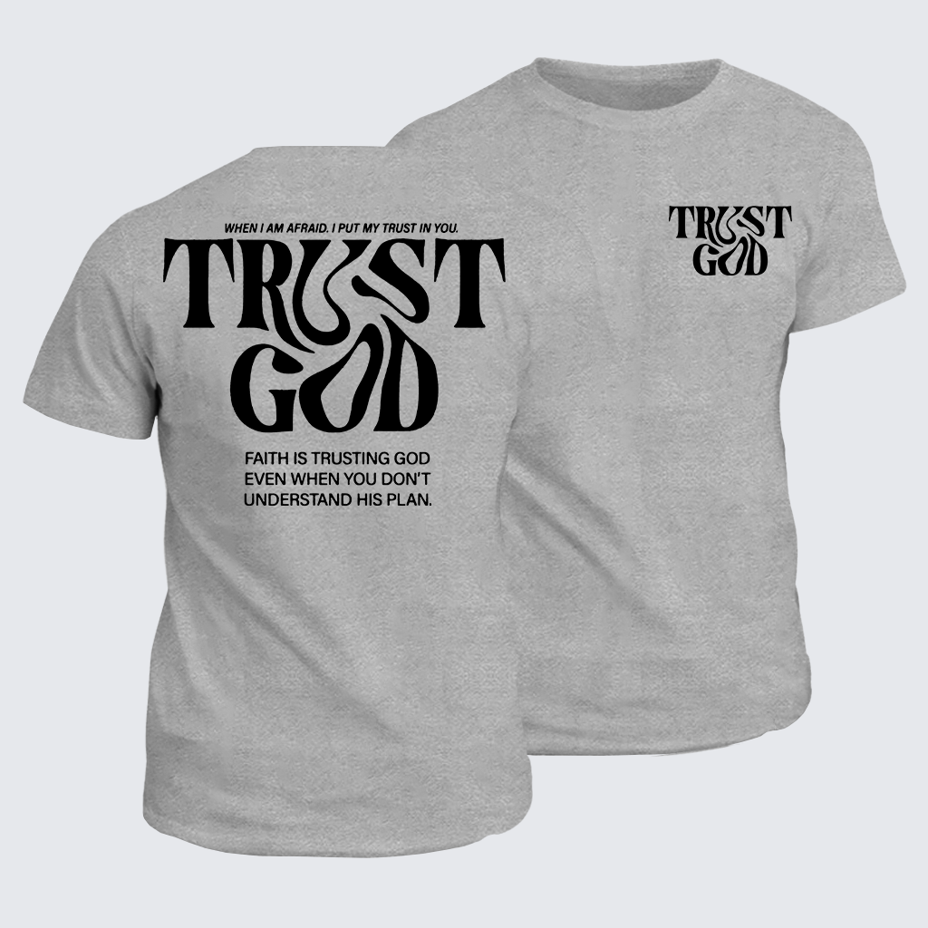 Trust God Jesus God Christian Cotton T-Shirt