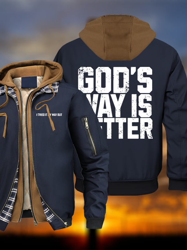 God's Way Is Better Warm Hooded Bomber Jacket