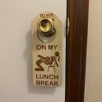 😈Joke Do Not Disturb On My Lunch Break Door Hanger