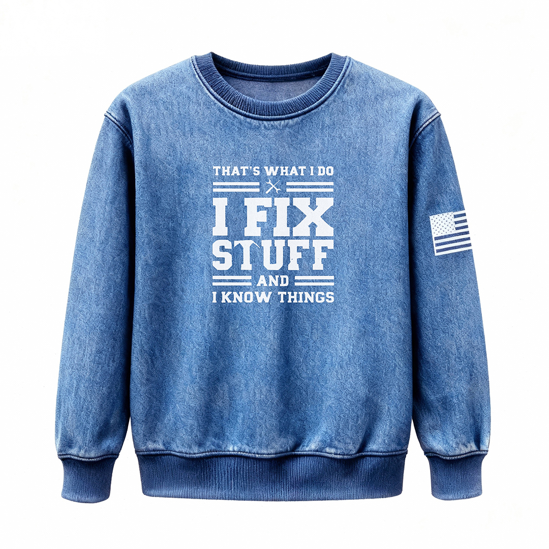 🔥I Fix Stuff & Know Things – The T Shirts for Problem-Solvers 🔧