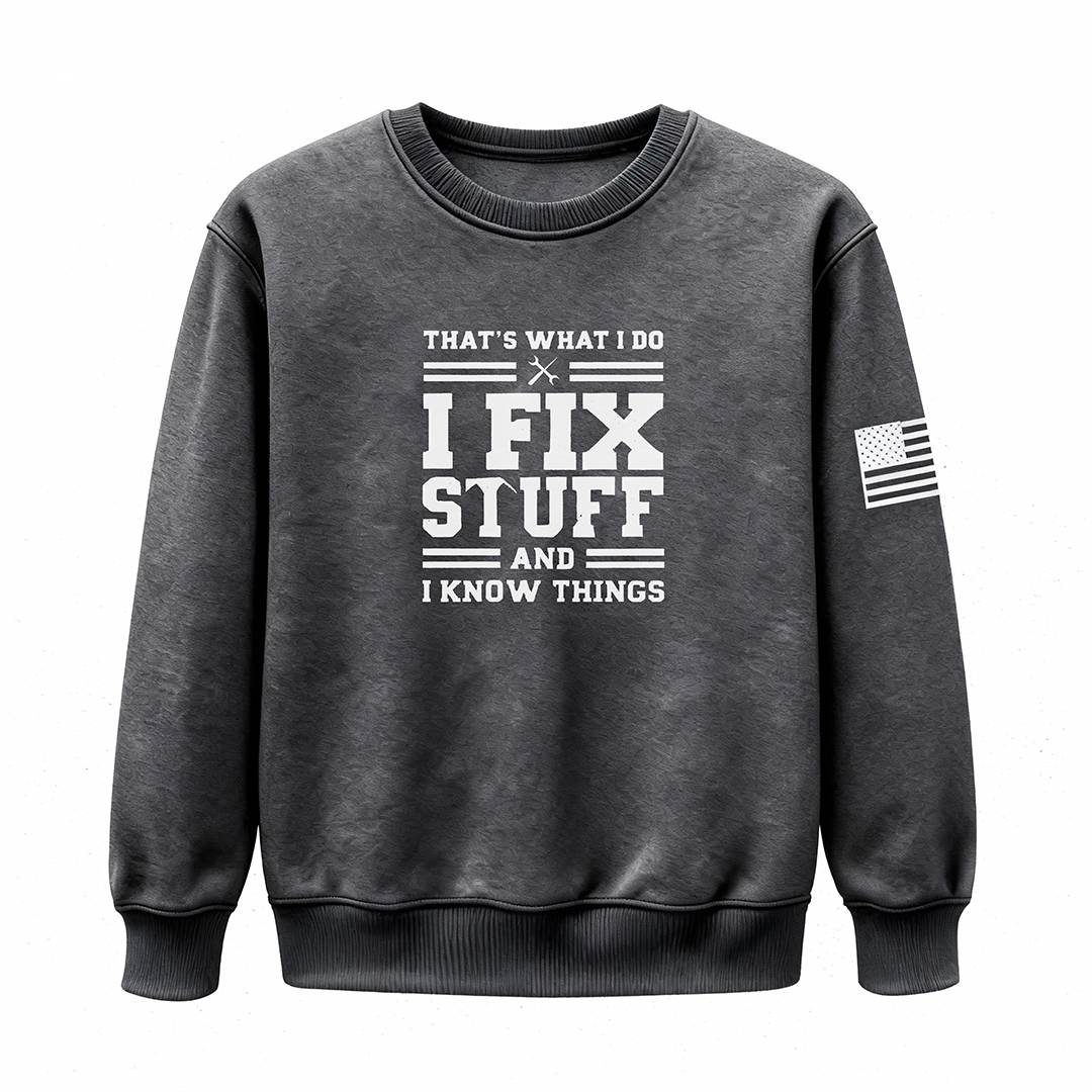 🔥“I Fix Stuff & Know Things” Tee – The Perfect T-Shirt for Problem So