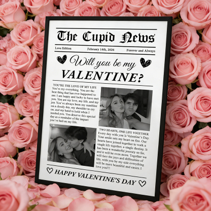 Will You Be My Valentine? First Valentine's Day Gift For Couples, Him, Her - Personalized Photo Poster Frame