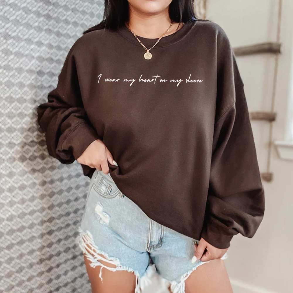 I Wear My Heart On My Sleeve Custom Embroidered Sweatshirt or Hoodie