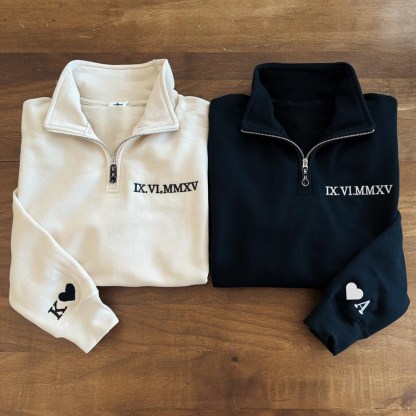 Embroidered Anniversary Quarter Zip Sweatshirt, Roman Numeral Couple Gift