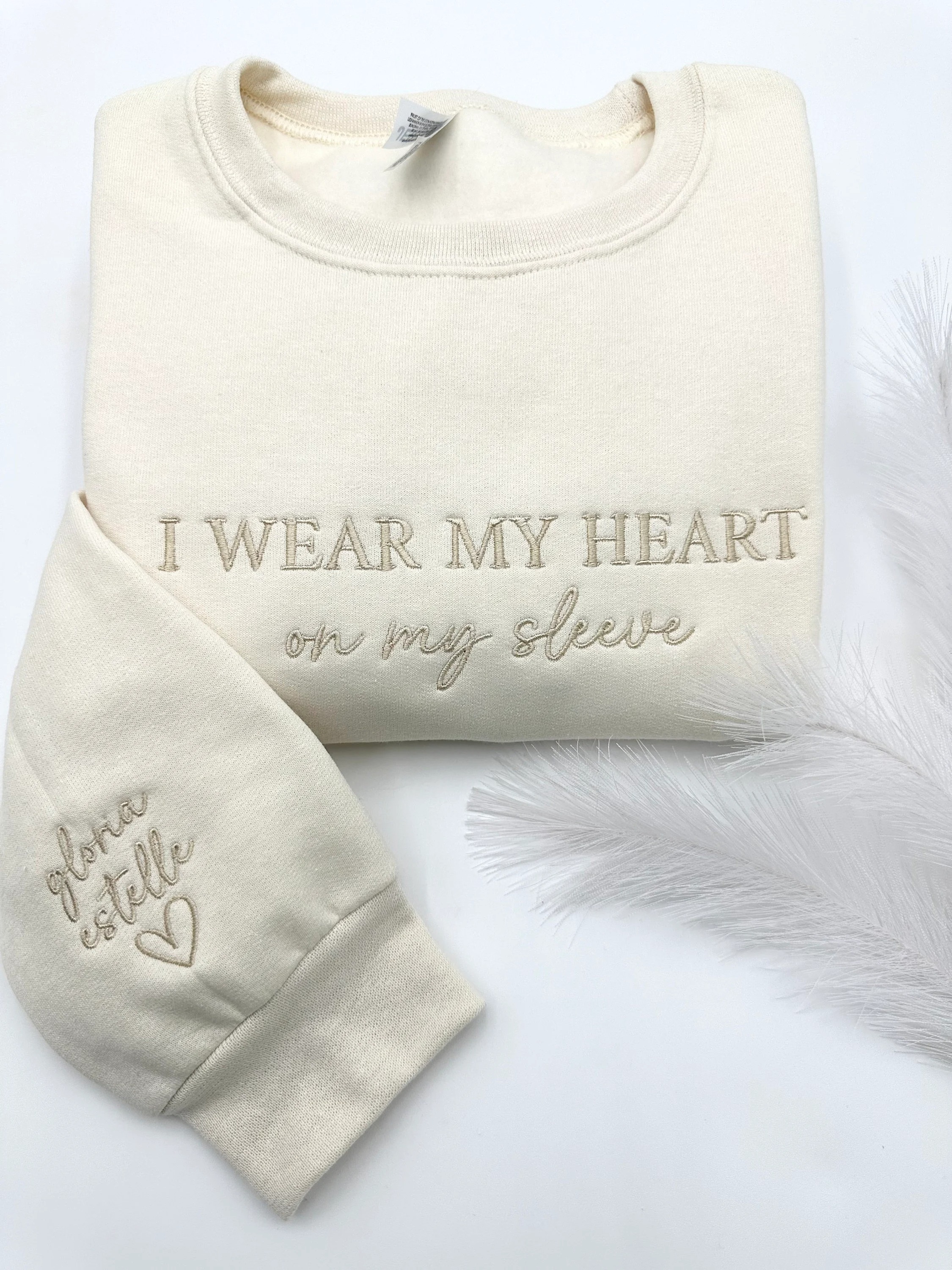 Custom Embroidered 'I Wear My Heart on Sleeve' Sweatshirt
