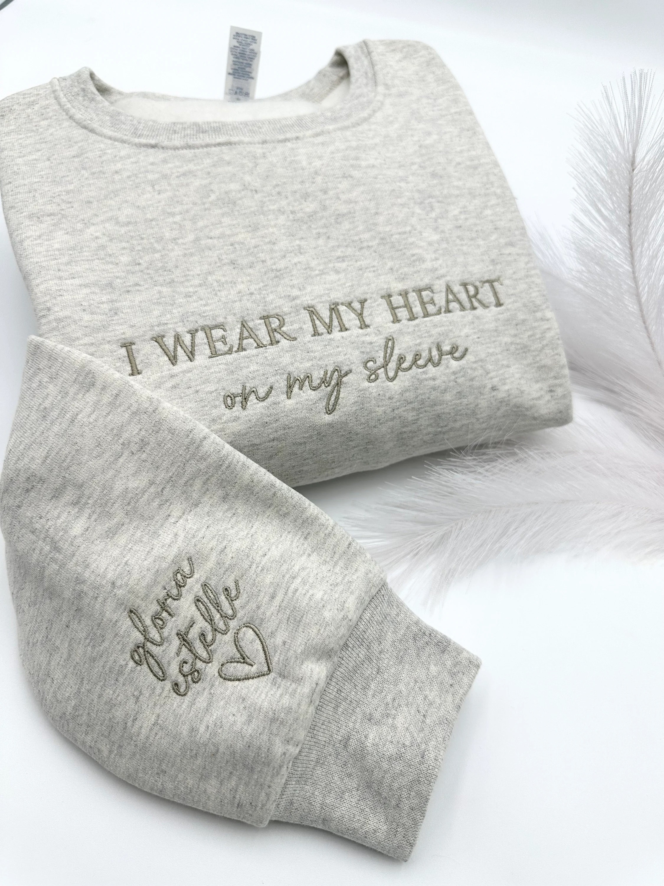 Custom Embroidered 'I Wear My Heart on Sleeve' Sweatshirt