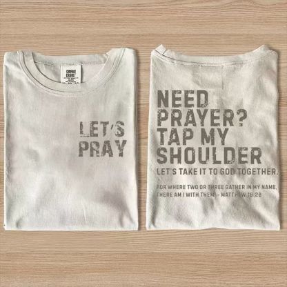 Need Prayer Tap My Shoulder T-shirt