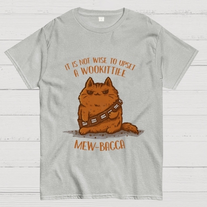 It Is Not Wise To Upset A Wookittiee Geek T-Shirt