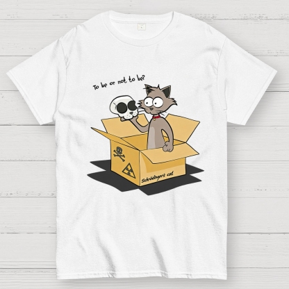 To Be Or Not To Be? Schrödinger's Cat Geek T-Shirt