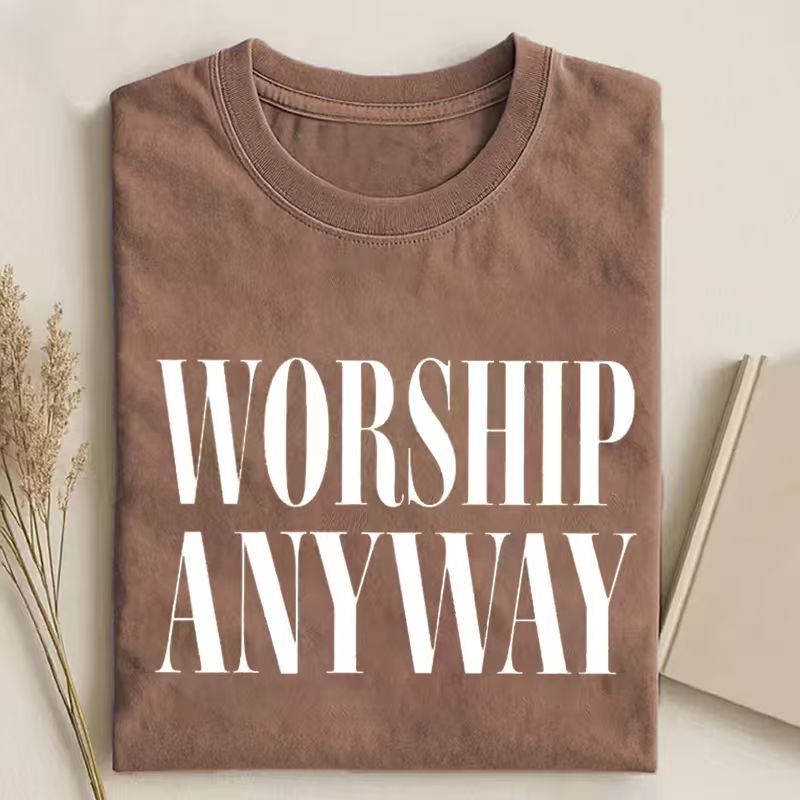 Worship Anyway T-shirt
