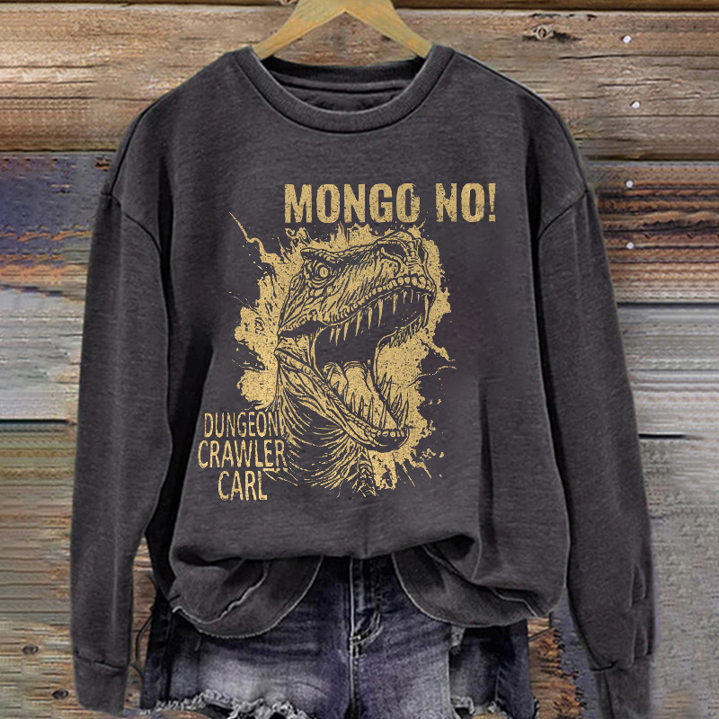 MONGO NO! Sweatshirt