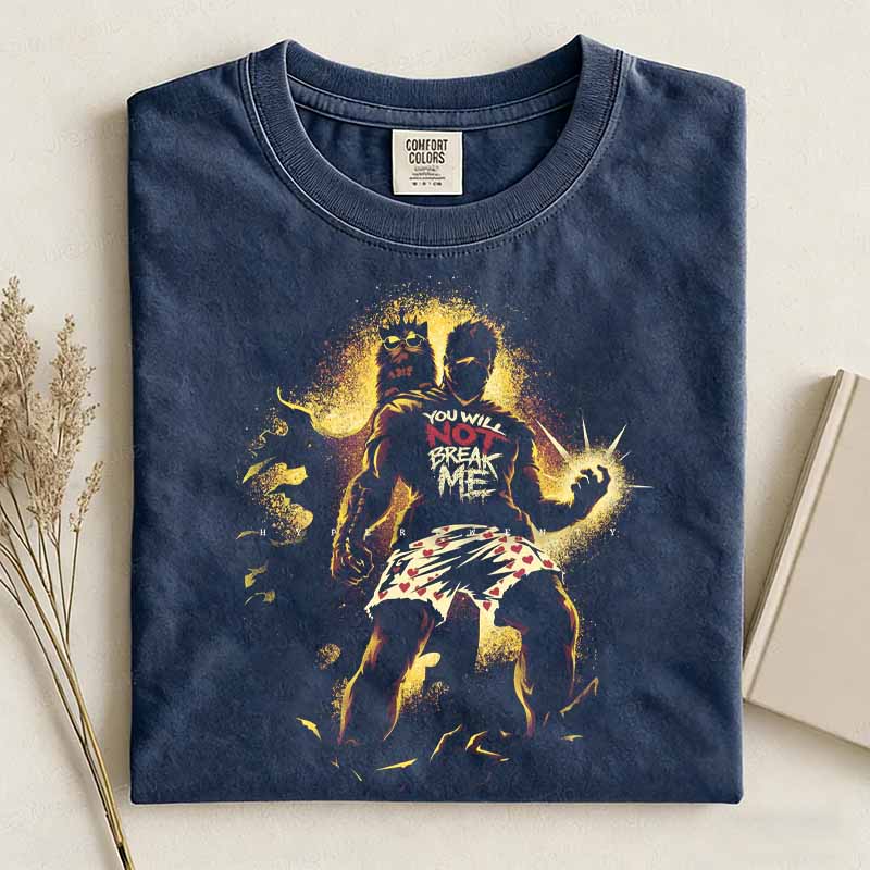 You Will Not Break Me Shirt