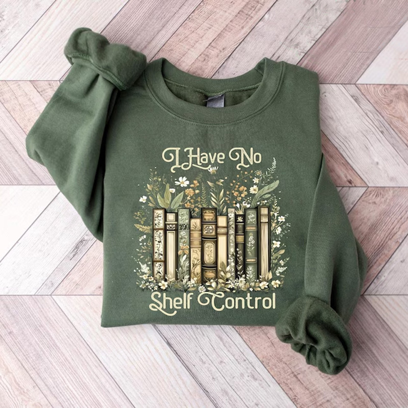 I Have No Shelf Control Sweatshirt