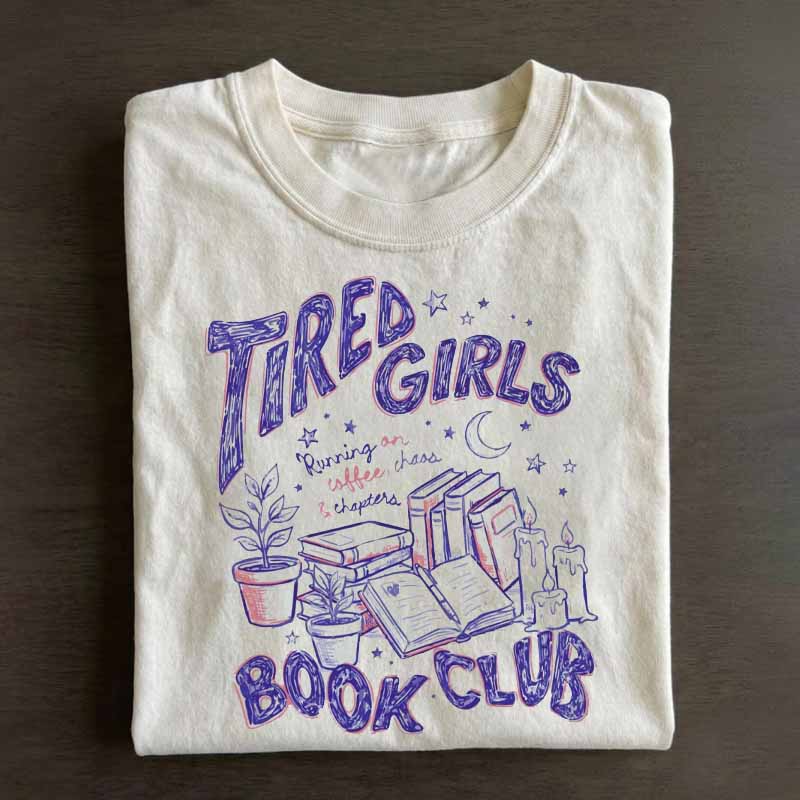 Tired Girls Book Club Shirt