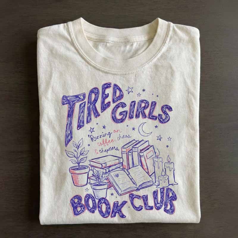 Tired Girls Book Club Shirt