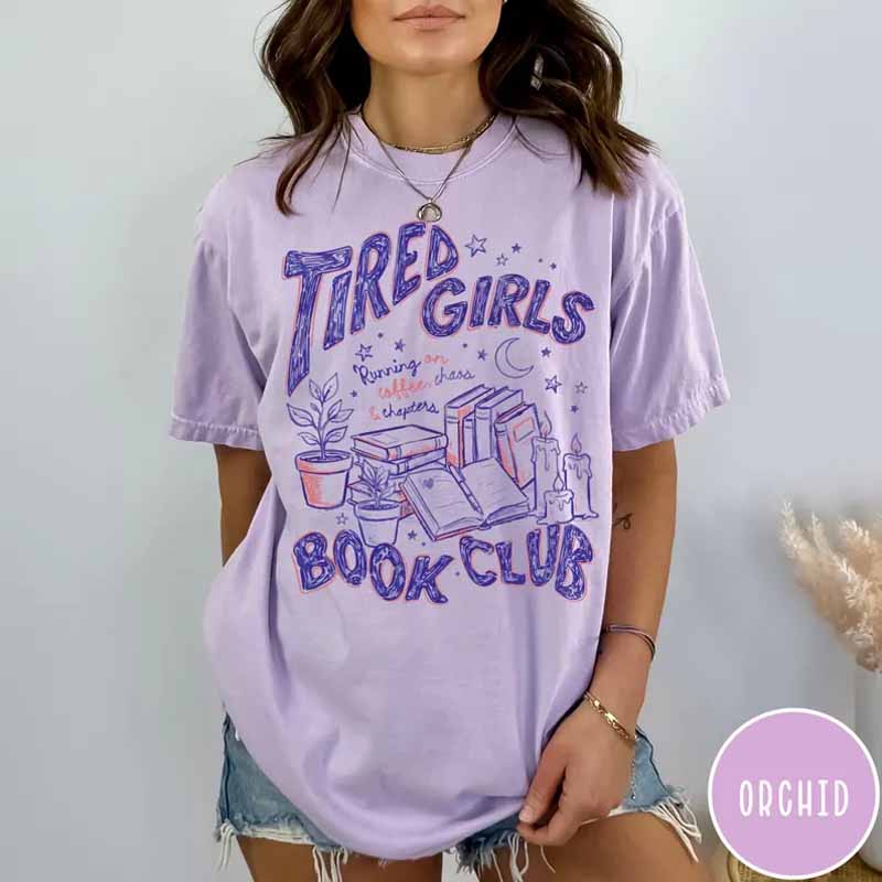 Tired Girls Book Club Shirt