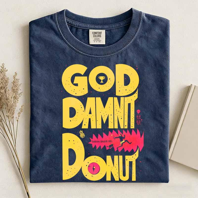 GODDAMNIT  DONUT T-shirt