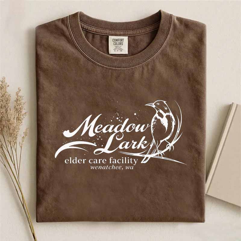 Meadow Larkk Elder Care Facility Shirt