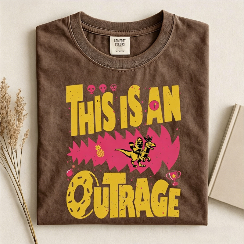This Is An Outrage Shirt