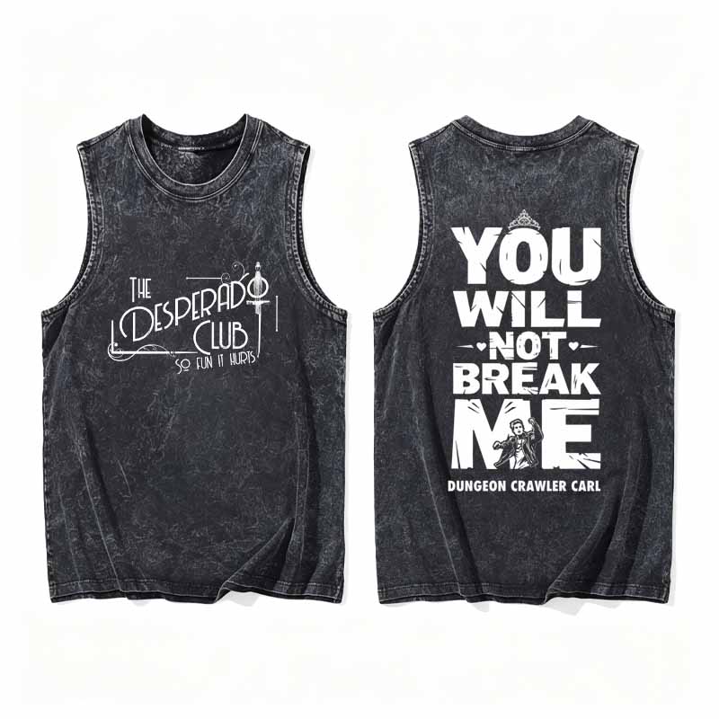 You Will Not Break Me Tank