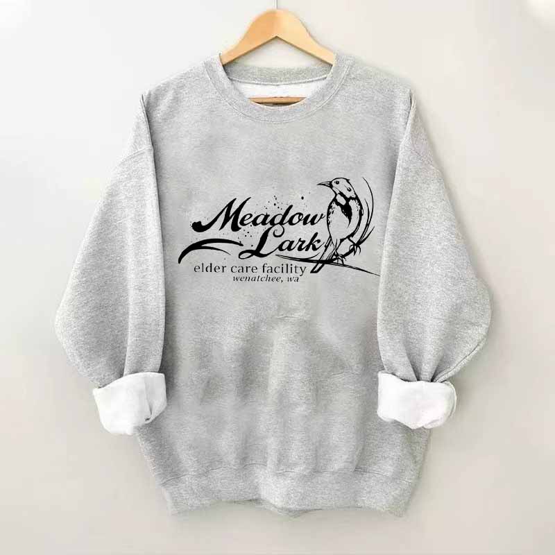 Meadow Larkk Elder Care Facility Sweatshirt