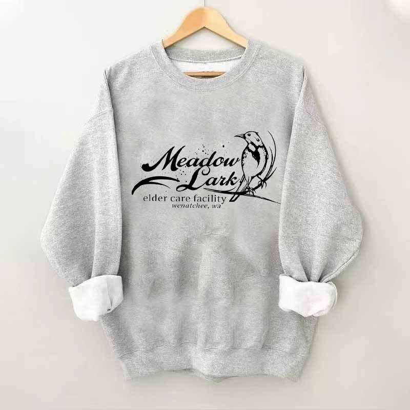 Meadow Larkk Elder Care Facility Sweatshirt