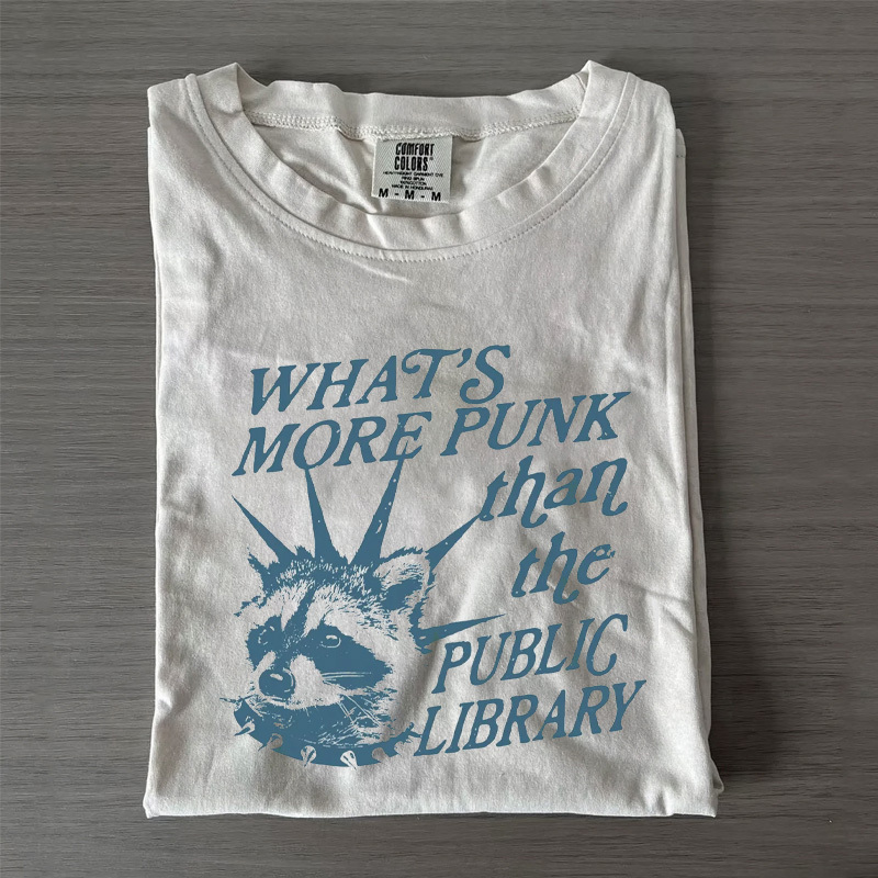 Whats More Punk Than The Public Library Shirt