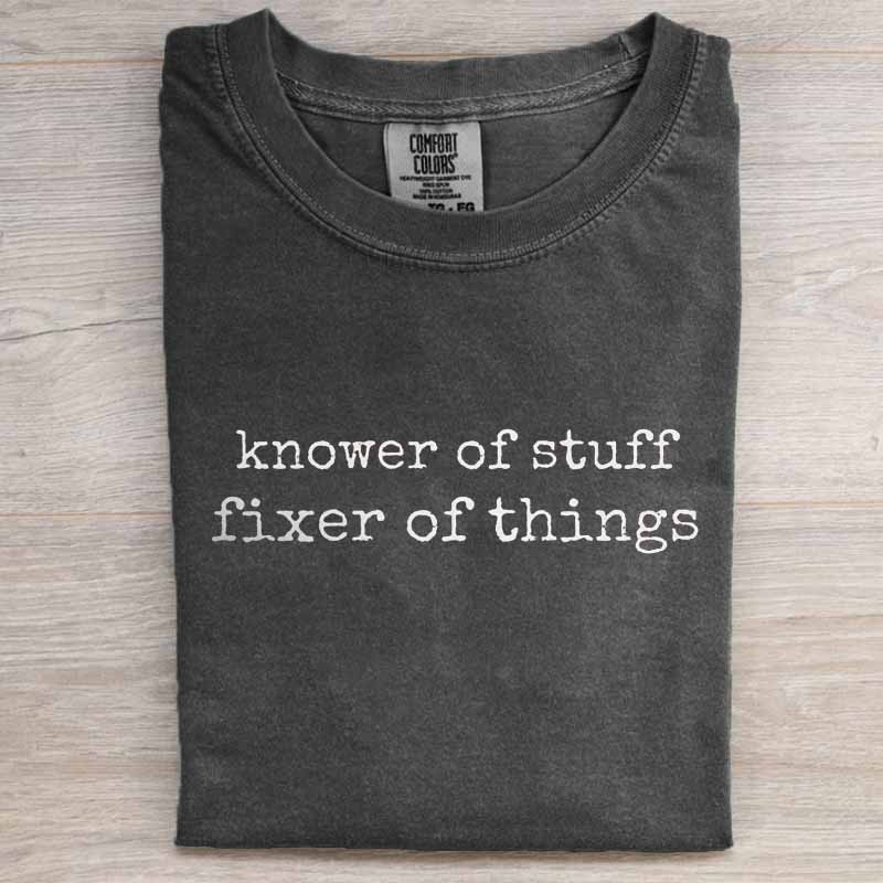 “Knower of Stuff • Fixer of Things” Shirt
