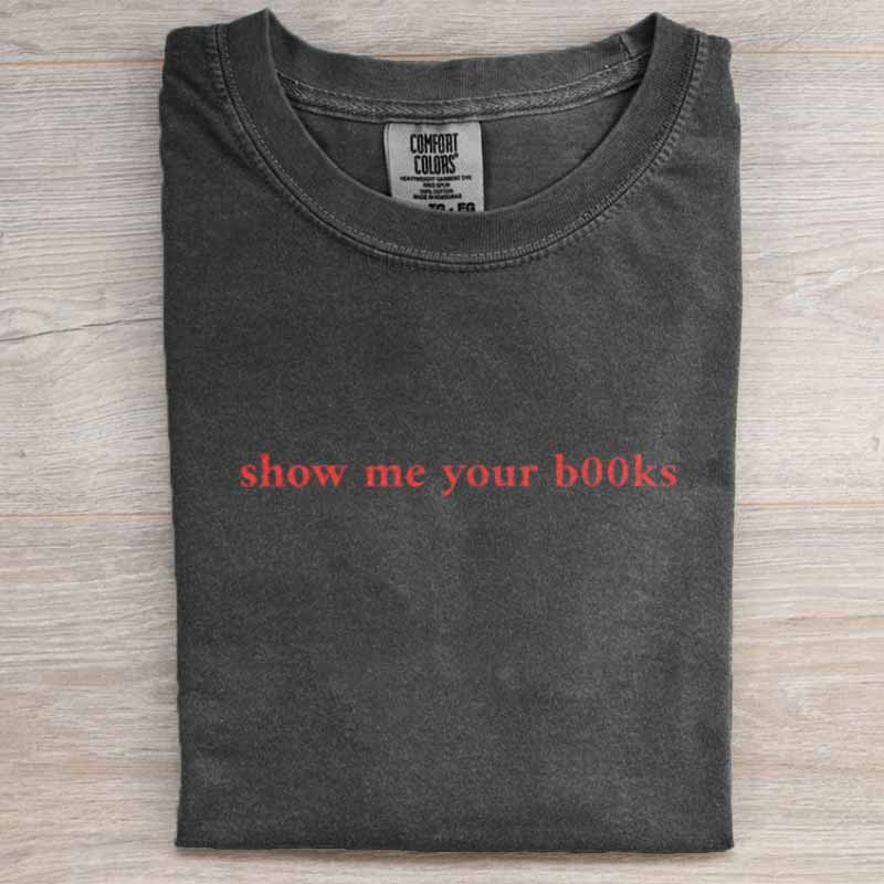 show me your b00ks Shirt