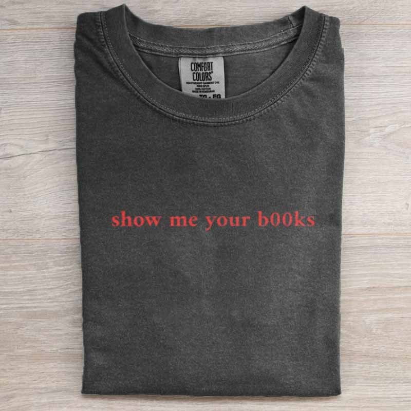 show me your b00ks Shirt