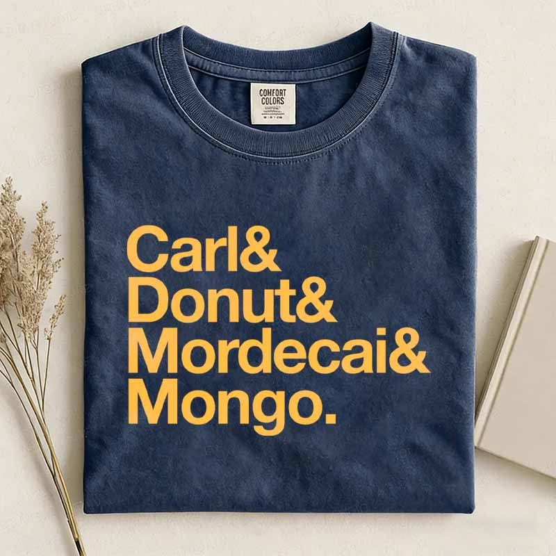 Carl ＆ Donut ＆ Mordecai ＆ Mongo Shirt