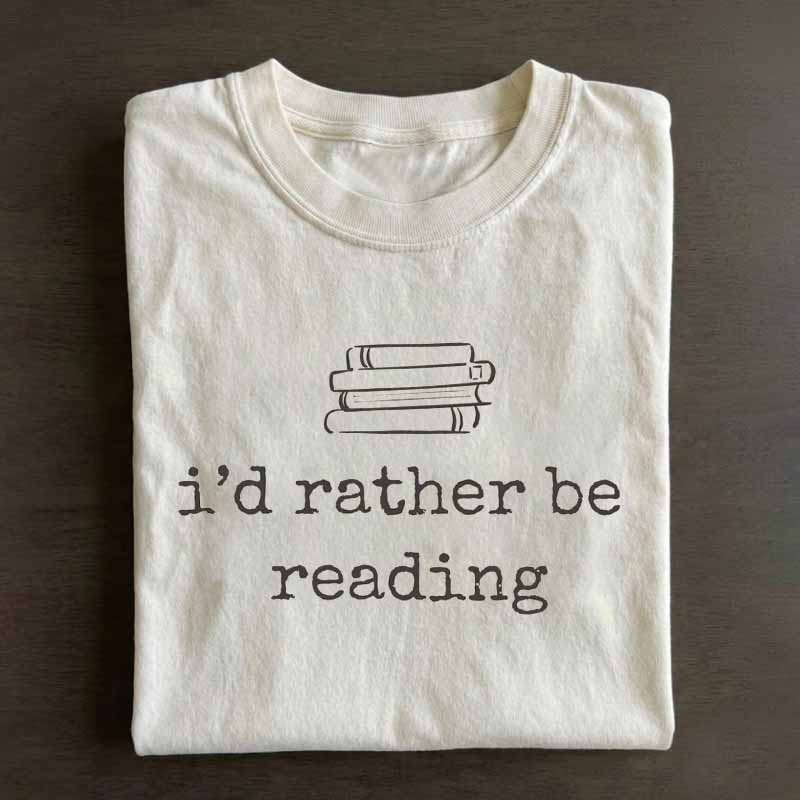 I'd rather be reading Shirt