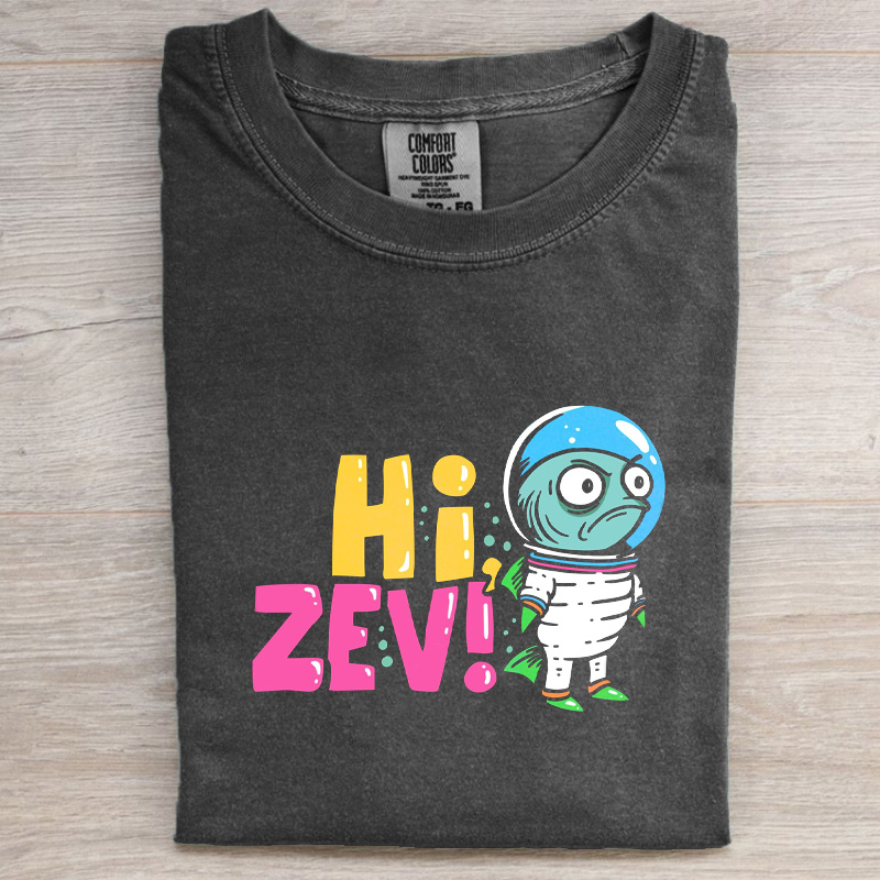 Hi ZEV！ Shirt