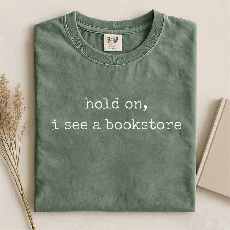 Hold On, I See A Bookstore Shirt