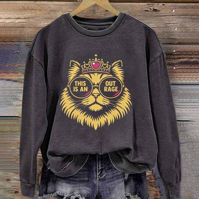 This Is An Outrage Sweatshirt