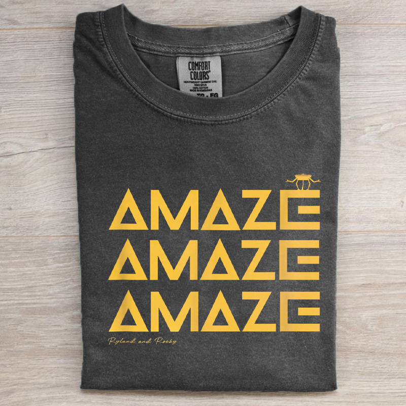 Amaze Amaze Amaze Shirt