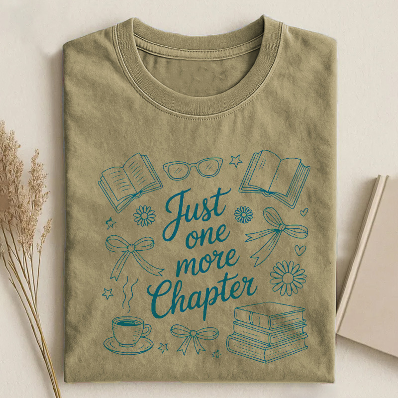 Just One More Chapter Shirt