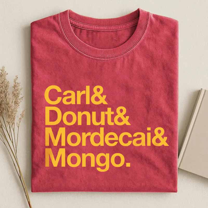 Carl ＆ Donut ＆ Mordecai ＆ Mongo Shirt