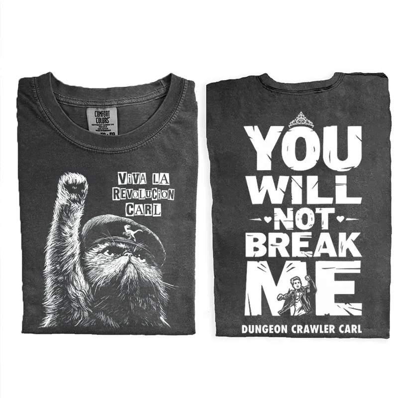  Viva La Revolucion Carl You Will Not Break Me Shirt