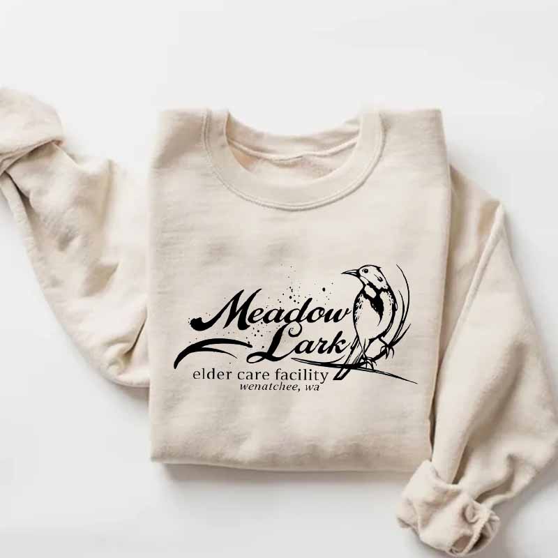 Meadow Larkk Elder Care Facility Sweatshirt