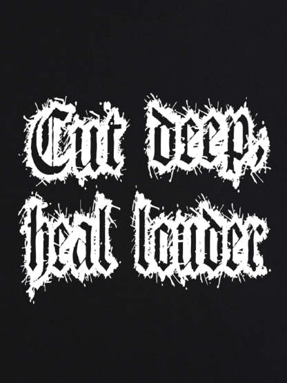 Original "Cut Deep Heal Louder" Graphic T-Shirt
