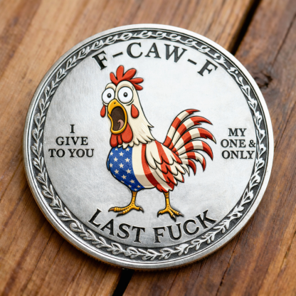🐔 F-CAW-F “Last F*ck” Challenge Coin