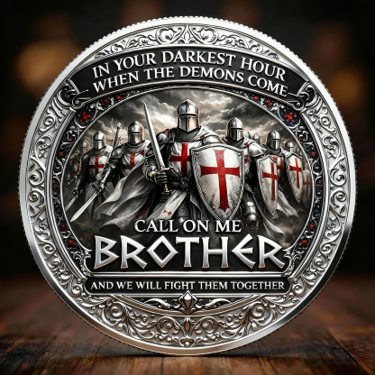 Brotherhood of Knights “Call On Me Brother” Commemorative Coin