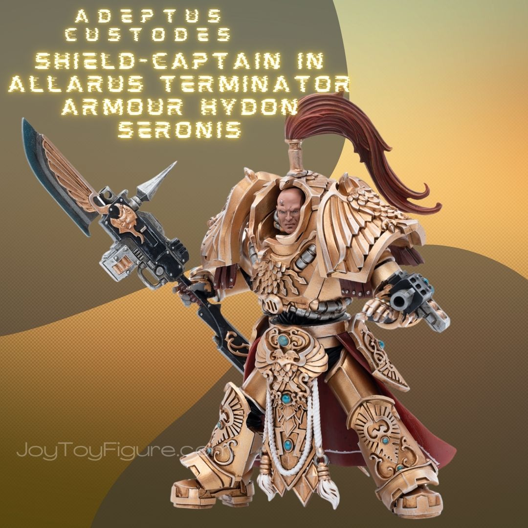 JoyToy WH40K Adeptus Custodes Shield-Captain in Allarus Terminator Armour Hydon Seronis