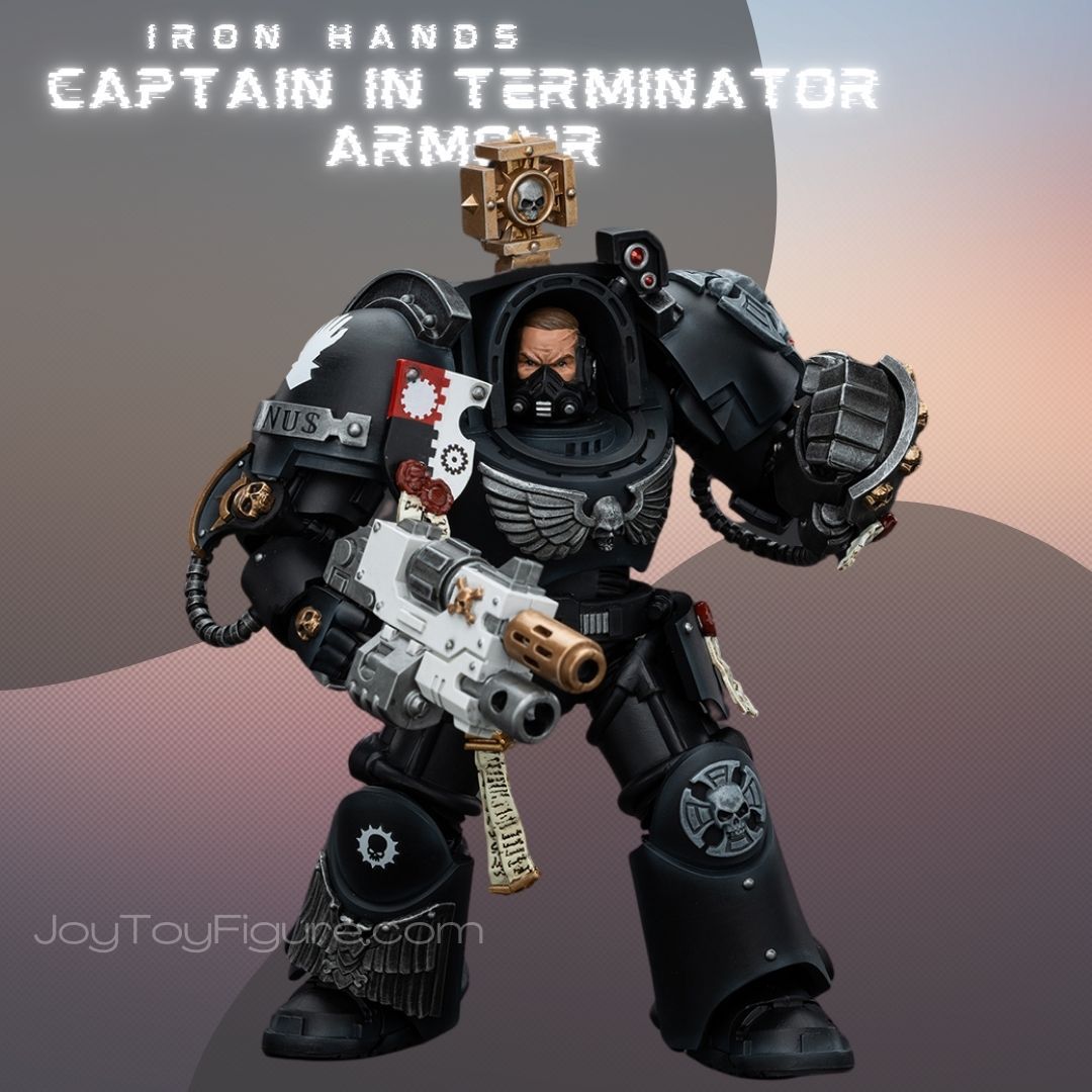 JoyToy WH40K Iron Hands Captain in Terminator Armour – Joytoy