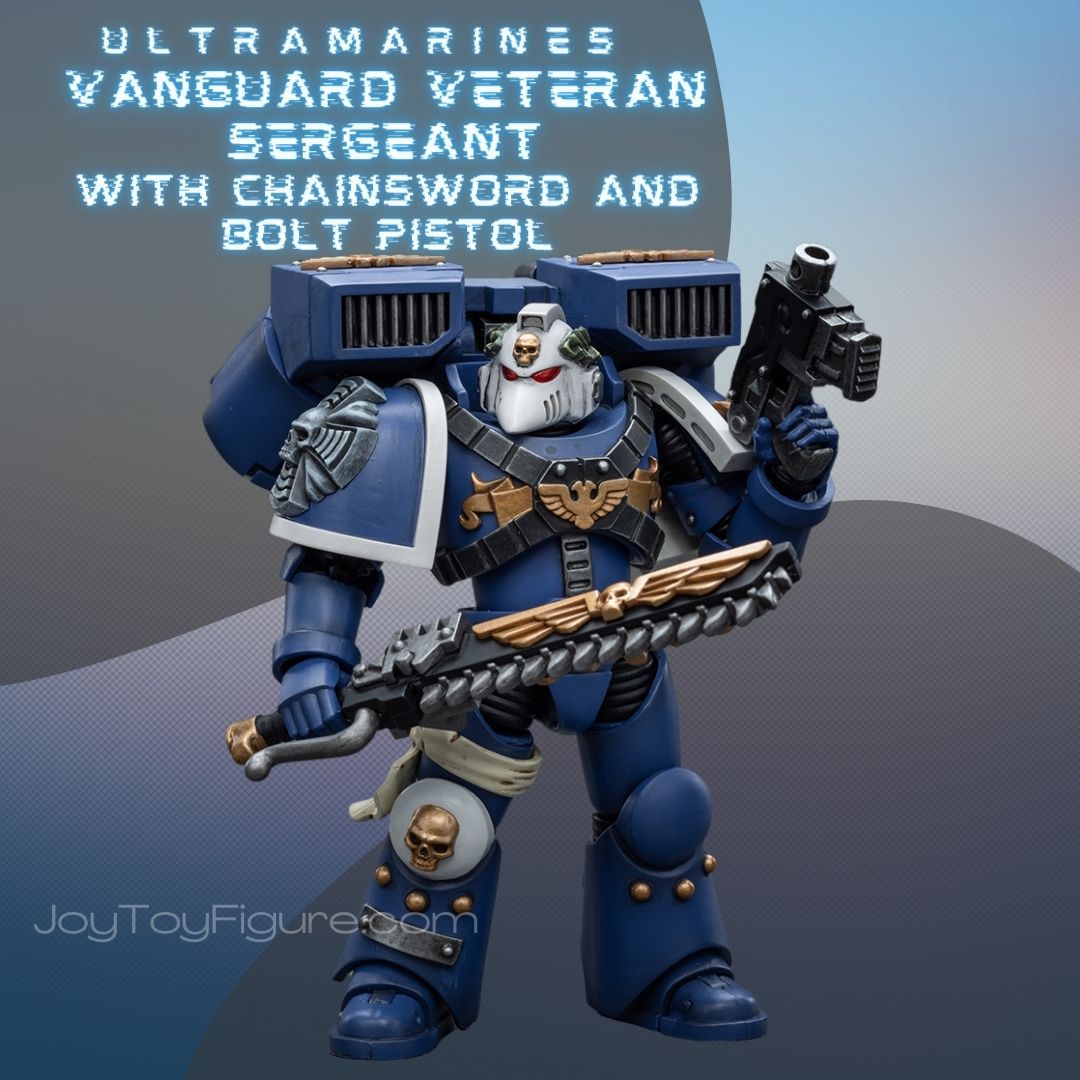 JoyToy WH40K Ultramarines Vanguard Veteran