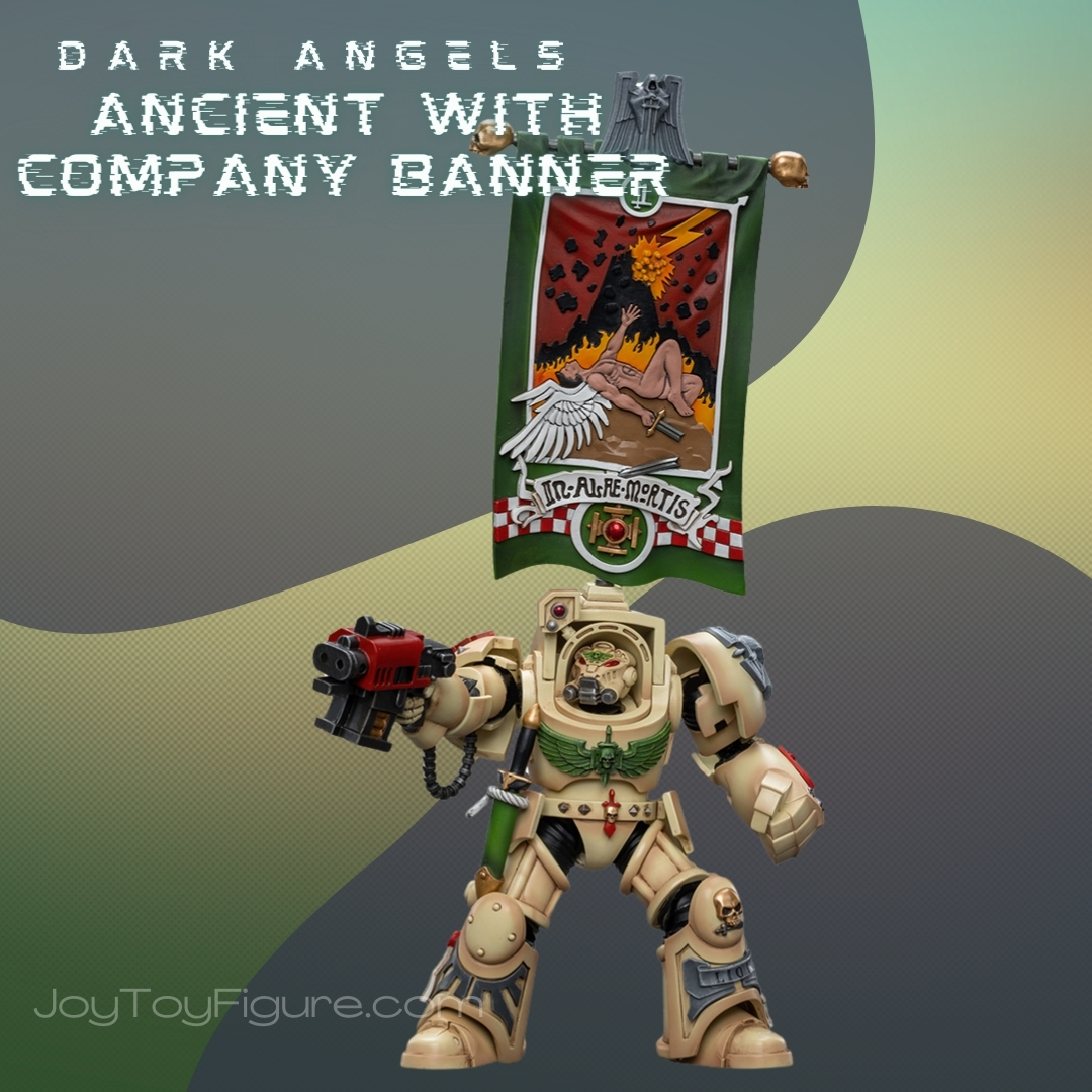 JoyToy WH40K Dark Angels Deathwing Ancient with Company Banner